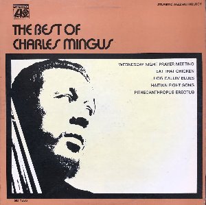 CHARLES MINGUS - The Best Of Charles Mingus