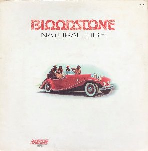 BLOODSTONE - Natural High (&quot;Original 1972 SOUL/FUNK&quot;)
