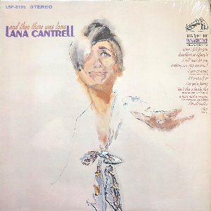 LANA CANTRELL - And Then There Was Lana (&quot;IF YOU GO AWAY&quot;)