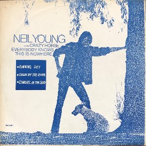NEIL YOUNG &amp; CRAZY HORSE - Everybody Knows This Is Nowhere (해적판)