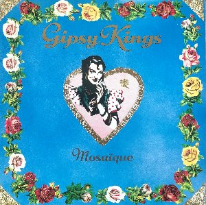 GIPSY KINGS - Mosaique (&quot;VOLARE&quot;)