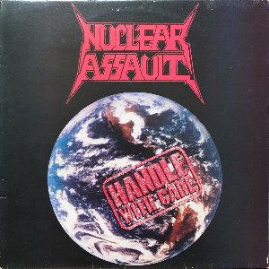 NUCLEAR ASSAULT - HANDLE WITH CARE (준라이센스)