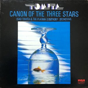 TOMITA - CANON OF THE THREE STARS