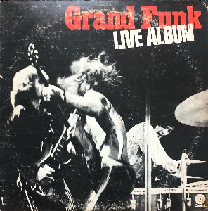 GRAND FUNK RAILROAD - LIVE ALBUM (2LP)