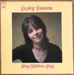 LESLEY DUNCAN - Sing Children Sing