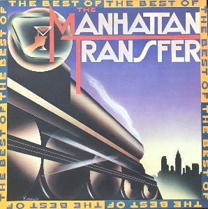 MANHATTAN TRANSFER - THE BEST OF MANHATTAN TRANSFER (&quot;Java Jive&quot;)