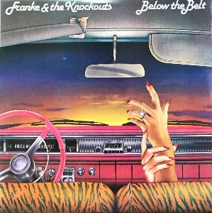Franke &amp; The Knockouts - Below The Belt