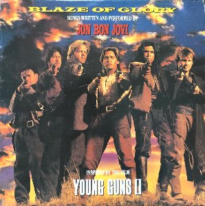 JON BON JOVI - BLAZE OF GLORY / YOUNG GUNS 2