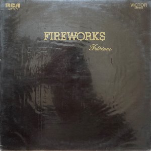 JOSE FELICIANO - FIREWORKS (미개봉)