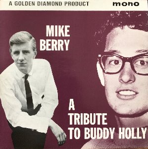 MIKE BERRY - A TRIBUTE TO BUDDY HOLLY