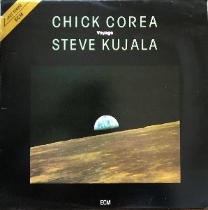 CHICK COREA / STEVE KUJALA - Voyage