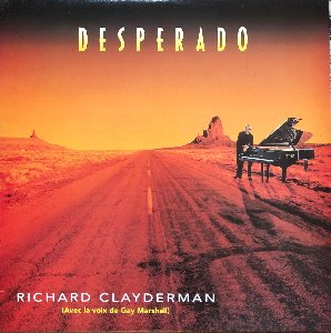 Richard Clayderman - Desperado