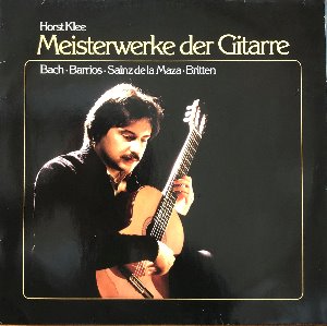 Horst Klee - Meisterwerke der Gitarre