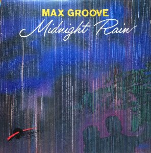 Max Groove - Midnight Rain