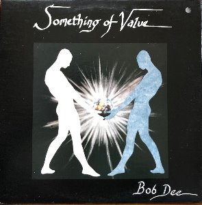 BOB DEE - SOMETHING OF VALUE