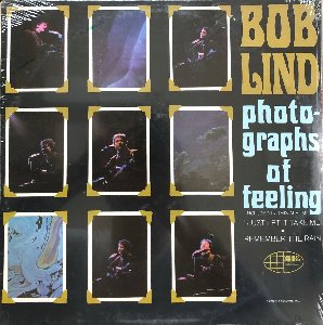 BOB LIND - Photo-graphs Of Feeling (Singer-Songwriter Folk Psych)