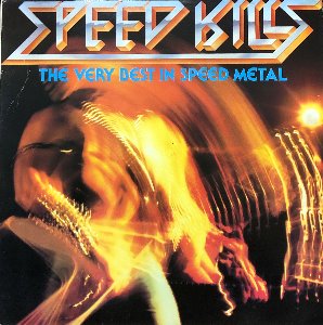 Speed Kills - Best In Speed Metal (준라이센스)