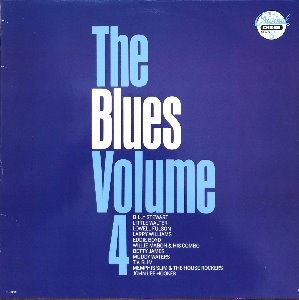 THE BLUES VOLUME 4 - Little Walter/Larry Williams/Betty James/Muddy Waters/John Lee Hookers,,,,