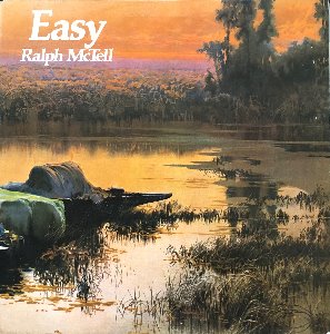 RALPH McTELL - EASY (&quot;BRITISH FOLK/SINGER SONGWRITER&quot;)
