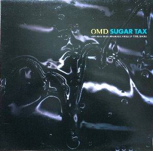 OMD (Orchestral Manoeuvres in the Dark) - Sugar Tax (PROMO각인)