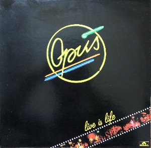 OPUS - LIVE IS LIFE