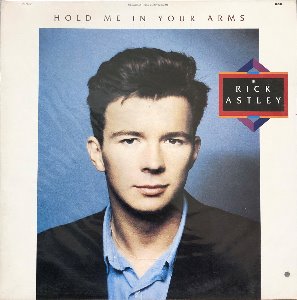 RICK ASTLEY - HOLD ME IN YOUR ARMS (미개봉)