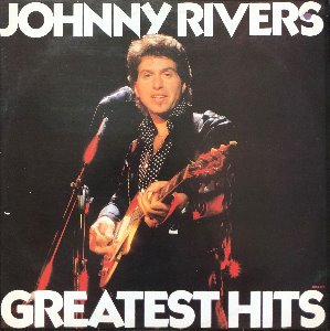 JOHNNY RIVERS - GREATEST HITS