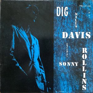 MILES DAVIS feat SONNY ROLLINS - DIG