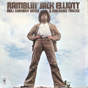 RAMBLIN&#039; JACK ELLIOTT - Bull Durham Sacks and Railroad