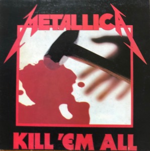 Metallica - Kill &#039;em All (준라이센스)