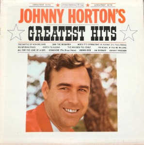 JOHNNY HORTON - GREATEST HITS (All For The Love Of A Girl)