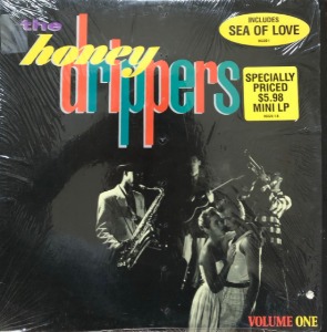 HONEY DRIPPERS - The Honey Drippers Vol.1