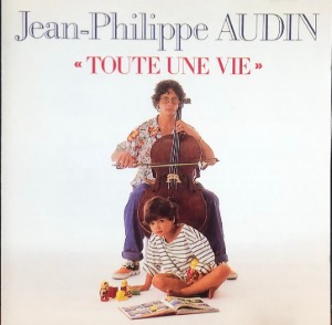 Jean Philippe Audin - Toute Une Vie (CD)