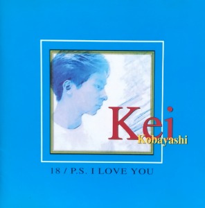 Kei Kobayashi - 18 / P.S. I Love You (CD)