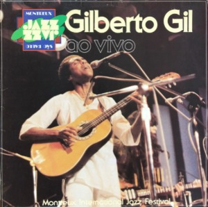 GILBERTO GIL - AO VIVO Montreux Jazz Sap Paulo (2LP)