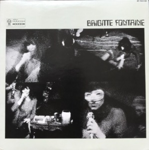 BRIGITTE FONTAINE - Brigitte Fontaine (해설지) &quot;Psychedelic &amp; Progressive French Chanson&quot;