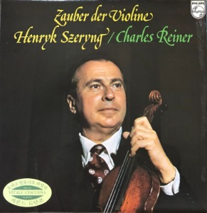 Henryk Szeryng/Charles Reiner - Zauber Der Violine