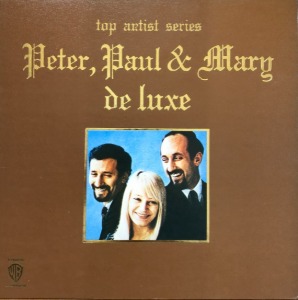 PETER, PAUL AND MARY - PETER, PAUL &amp; MARY DELUXE (가사지)