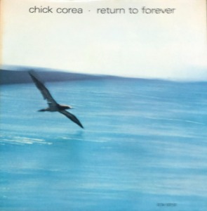 CHICK COREA - Return to Forever