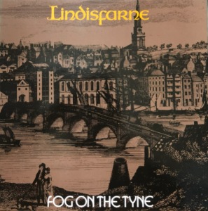 LINDISFARNE - FOG ON THE TYNE (&quot;British Folk Rock&quot;)