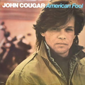JOHN COUGAR - AMERICAN FOOL