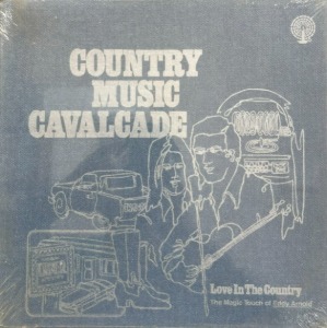 Eddy Arnold ‎– Country Music Cavalcade / Love In The Country: The Magic Touch Of Eddy Arnold (3LP BOX)