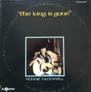 RONNIE McDOWELL - The King is Gone (&quot;신문지/Dixie&quot;)
