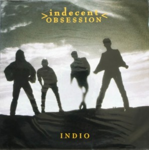 Obsession - Indio, Rebel with a cause, Cry for freedom (미개봉)