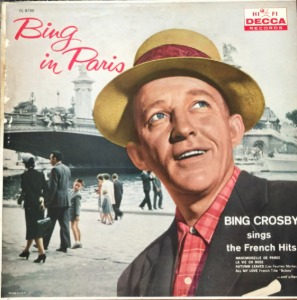 BING CROSBY ‎– Bing In Paris (&quot;La Vie En Rose/Autumn Leaves&quot;)