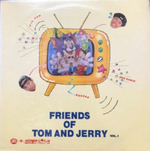 Friends Of Tom And Jerry - Vol. 1 힙합, 레게, 뉴댄스 (미개봉)