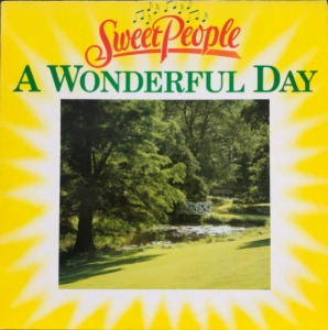 SWEET PEOPLE - A Wondeful Day