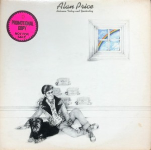 ALAN PRICE - Between Today And Yesterday (&quot;You&#039;re Telling Me&quot;)  WHITE LABEL PROMOTIONAL COPY