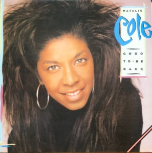 NATALIE COLE - GOOD TO BE BACK
