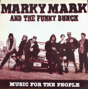 MARKY MARK AND THE FUNKY BUNCH - MUSIC FOR THE PEOPLE